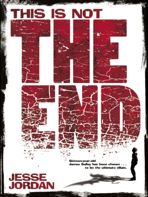 Title details for This is Not the End by Jesse Jordan - Available